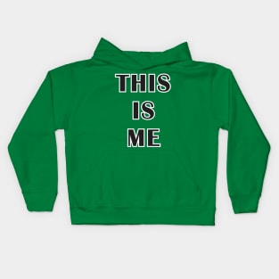 "This Is Me" Kids Hoodie